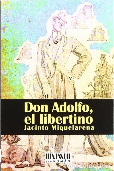 Libros: Don Adolfo, el libertino- 9788493884925