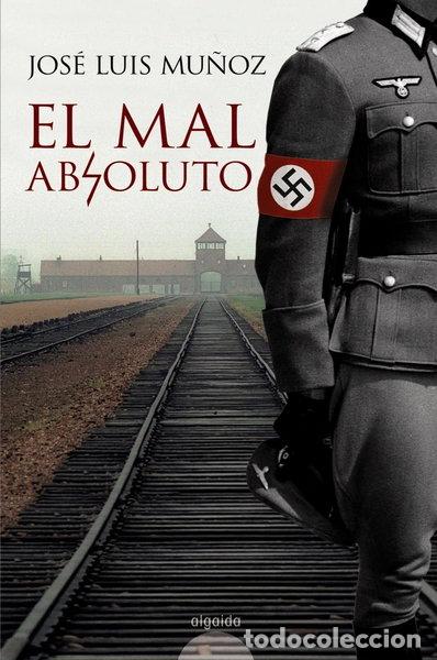 Libros: El mal absoluto- 9788498770261