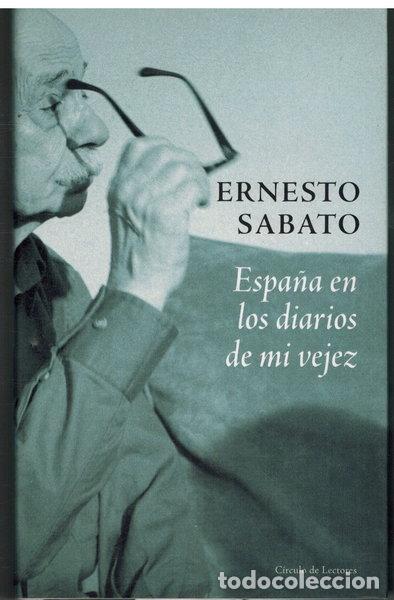 Livres: Espa&ntilde;a en los diarios de mi vejez- 9788467209297