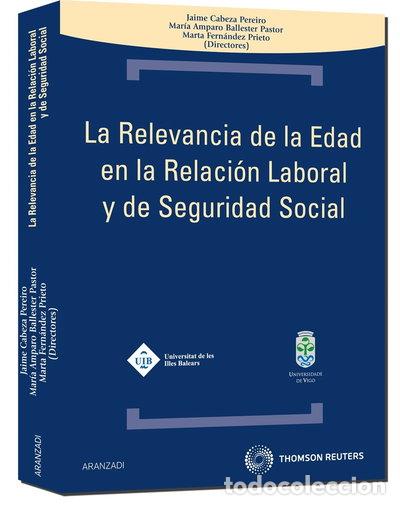 books: La relevancia de la edad en la relaci&oacute;n laboral y de seguridad social- 9788483559598