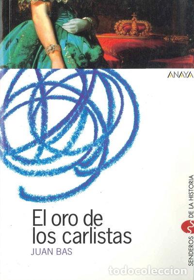 books: El oro de los carlistas- 9788466702966