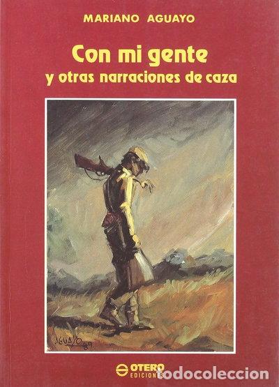 Livros em segunda m&atilde;o: Con mi gente y otras narraciones de caza- 9788486998264