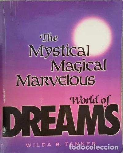 Libros: The Mystical, Magical, Marvelous World of Dreams- 9780945027027