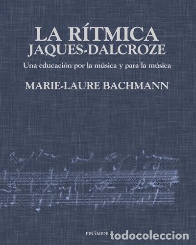 Livres: La r&iacute;tmica Jaques-Dalcroze- 9788436811872