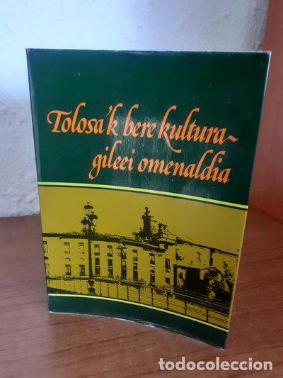 Livres: Tolosa'k bere kultura-gileei omenaldia- 9788472315259