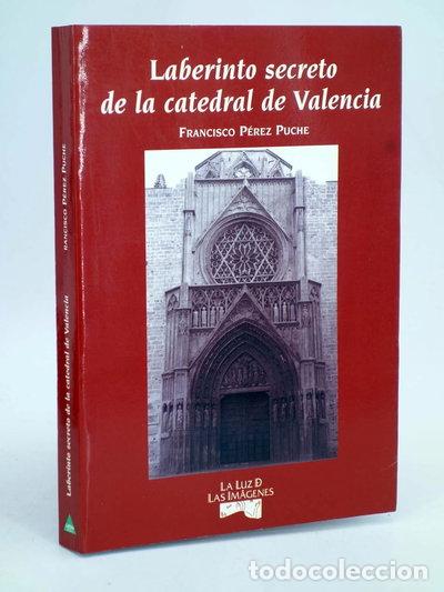 Libros: Laberinto secreto de la catedral de Valencia- 9788487398292