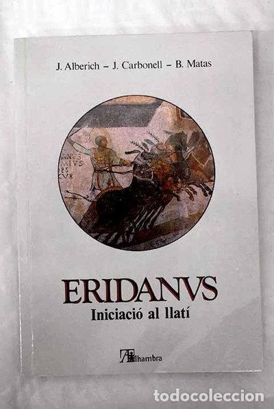 Libros: Eridanus: Iniciaci&oacute; al llat&iacute;- 9788420515823