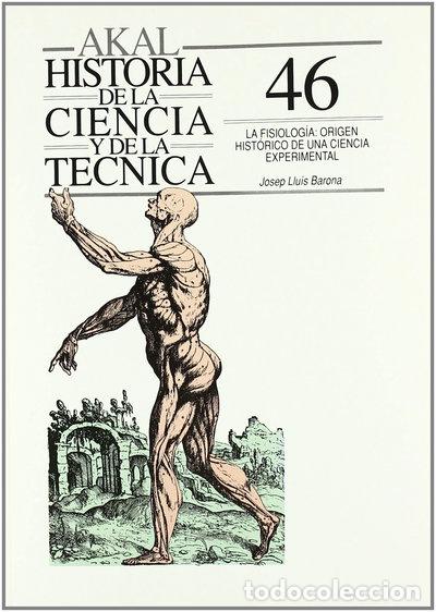Libri di seconda mano: La fisiolog&iacute;a: origen hist&oacute;rico de una ciencia experimental- 9788476007471