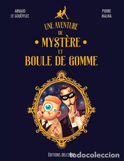 Libri di seconda mano: Une aventure de Myst&egrave;re et Boule de Gomme- 9782413017561