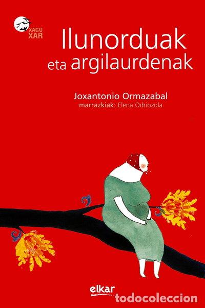 Libros: Ilunorduak eta argilaurdenak- 9788497835145