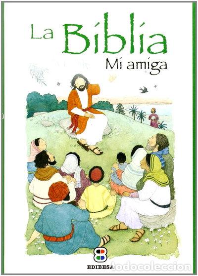books: La Biblia, mi amiga- 9788415662976