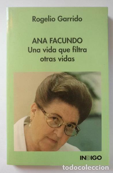 books: Ana Facundo, una vida que filtra otras vidas- 9788486668884