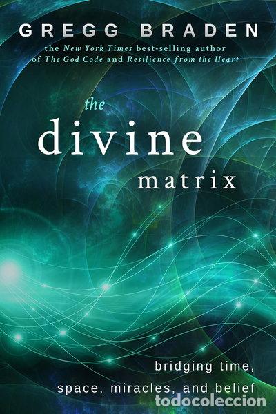 Livros em segunda m&atilde;o: The Divine Matrix: Bridging Time, Space, Miracles, and Belief- 9781401905736