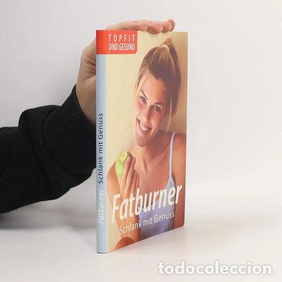 Libros: Fatburner: Schlank mit Genuss- 9783817455133