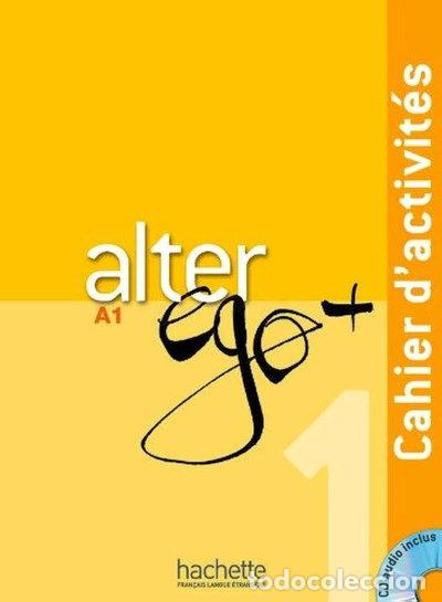 Libros: Alter Ego + 1 Cahier d'activit&eacute;s- 9782011558114