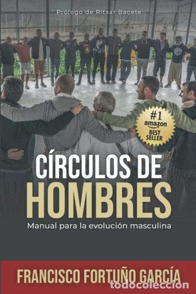 books: C&iacute;rculos de Hombres: Manual para la evoluci&oacute;n masculina- 9798523301261