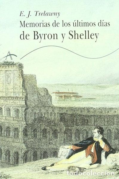 Livros em segunda m&atilde;o: Memorias de los &uacute;ltimos d&iacute;as de Byron y Shelley- 9788484280057