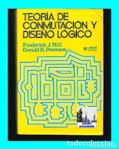 Livres: Teor&iacute;a de conmutaci&oacute;n y dise&ntilde;o l&oacute;gico- 9789681805517