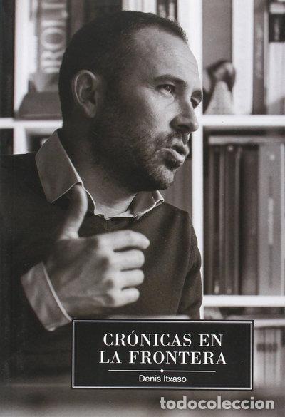 Libros: Cr&oacute;nicas en la frontera- 9788460657606