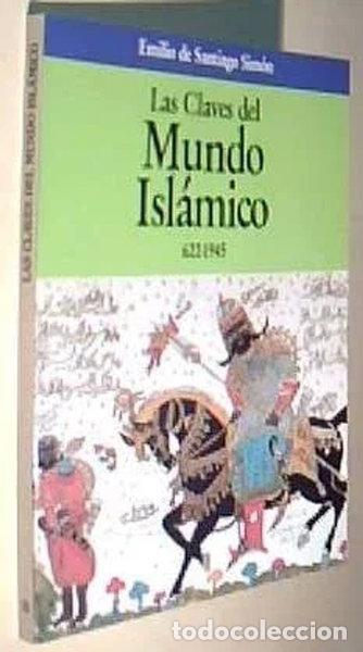 Libros: Las Claves del Mundo Isl&aacute;mico- 9788432092183