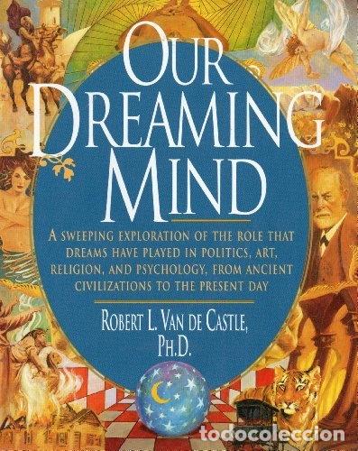 Libros: Our Dreaming Mind- 9780345396662