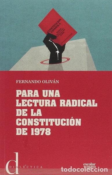 Libros: Para una lectura radical de la Constituci&oacute;n de 1978- 9788416020782