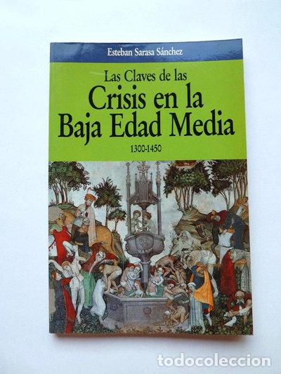 B&uuml;cher: Las Claves de las Crisis en la Baja Edad Media- 9788432092244