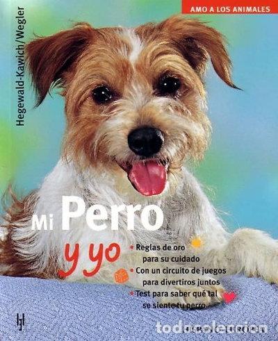 B&uuml;cher: Mi perro y yo- 9788425514784