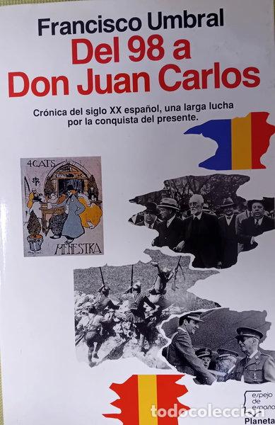 Livros em segunda m&atilde;o: Del 98 a Don Juan Carlos- 9788432075506
