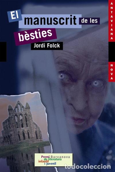 Libros: El manuscrit de les b&egrave;sties- 9788448919207