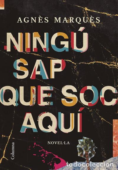 Libros: Ning&uacute; sap que soc aqu&iacute;- 9788466428804