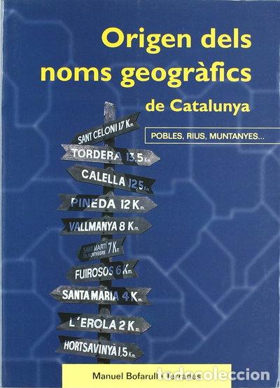 Libros: Origen dels noms geogr&agrave;fics de Catalunya- 9788495684974