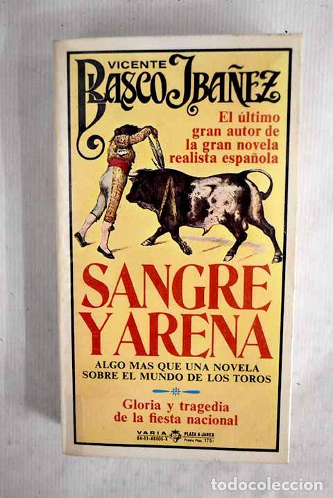 Libros: Sangre y arena: Blasco Ib&aacute;&ntilde;ez, Vicente.- Blasco Ib&aacute;&ntilde;ez, Vicente