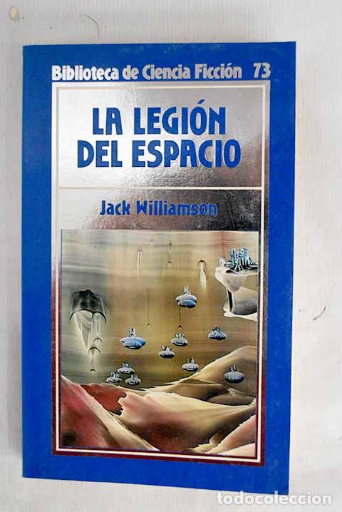 Libros: La legi&oacute;n del espacio.- Williamson, Jack