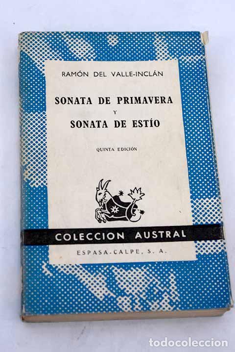 Libros: Sonata de primavera ; Sonata de est&iacute;o : memorias del Marqu&eacute;s de Bradom&iacute;n.- Valle-Incl&aacute;n, Ram&oacute;n del