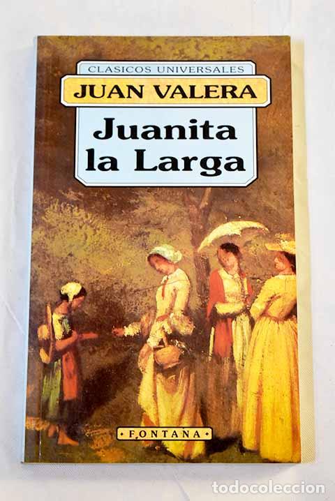 Libros: Juanita la larga: Valera, Juan.- Valera, Juan