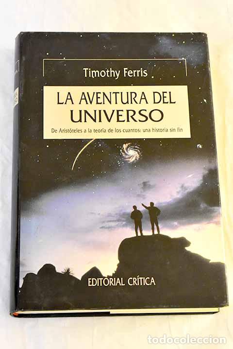 Libros: La aventura del universo: de Arist&oacute;teles a la teor&iacute;a de los cuantos : una historia sin fin