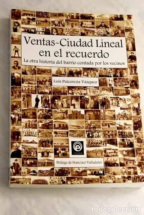 Libros: Ventas-Ciudad Lineal en el recuerdo: la otra historia del barrio contada por los vecinos