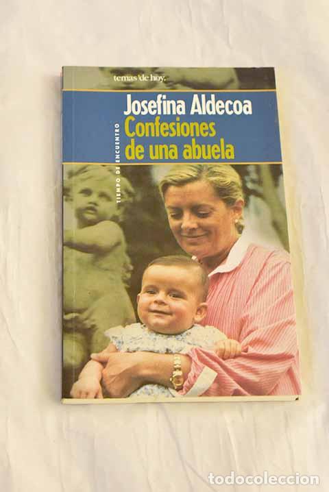 Libros: Confesiones de una abuela.- Aldecoa, Josefina