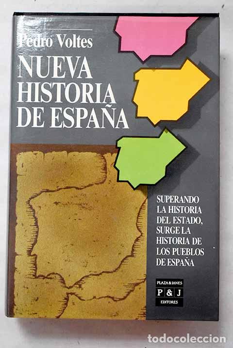 Libros: Nueva historia de Espa&ntilde;a: superando la historia del estado.- Voltes Bou, Pedro