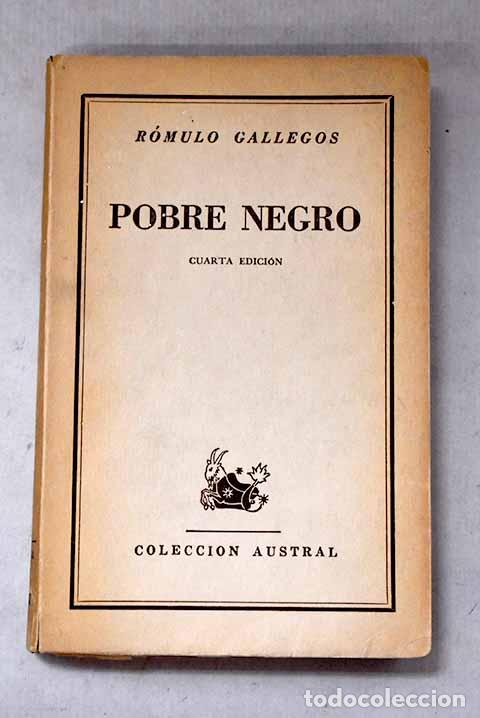 Libros: Pobre negro: Gallegos, R&oacute;mulo.- Gallegos, R&oacute;mulo