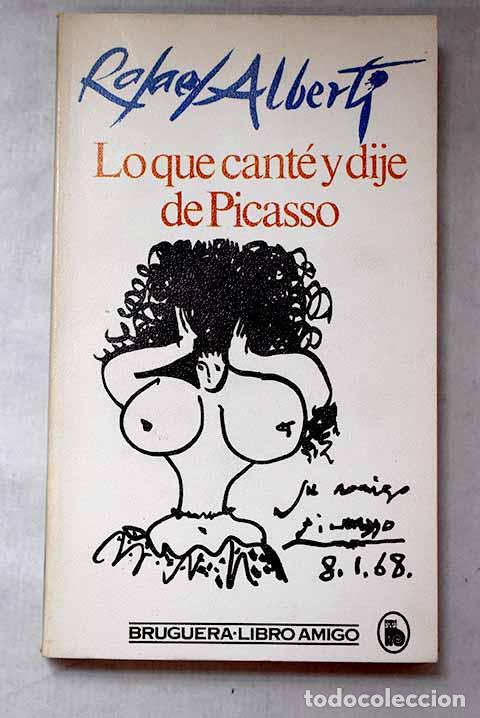 Libros: Lo que cant&eacute; y dije de Picasso.- Alberti, Rafael - Foto 1