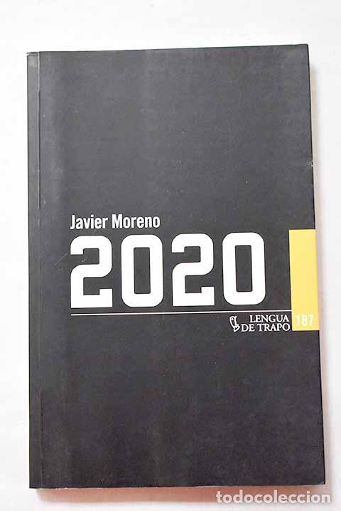Libros: 2020: Moreno, Javier.- Moreno, Javier