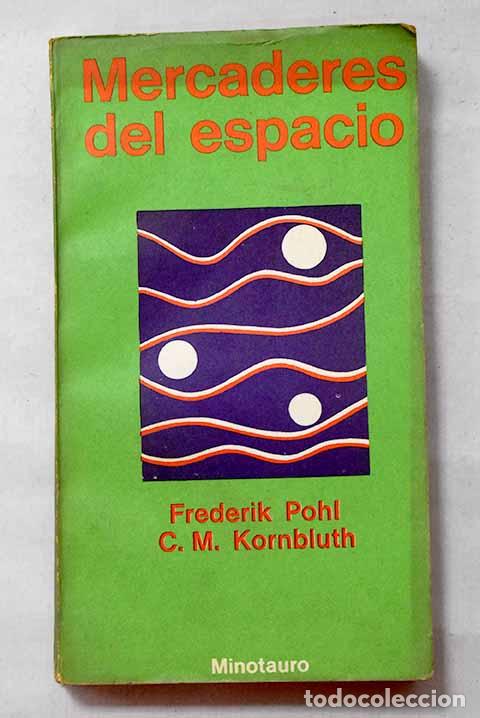 Libros: Mercaderes del espacio.- Pohl, Frederik