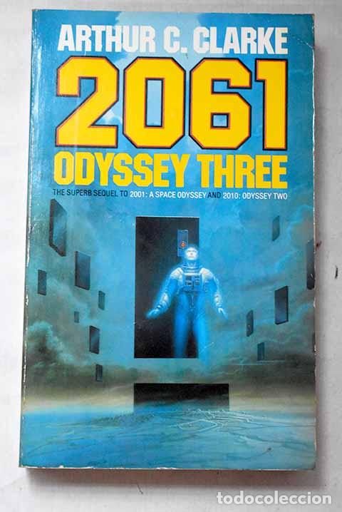 Libros: 2061: Odyssey Three: Clarke, Arthur Charles.- Clarke, Arthur Charles