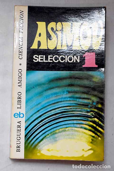 Libros: Asimov I: [selecci&oacute;n].- Asimov, Isaac
