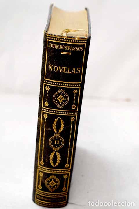 Libros: Novelas , Tomo II: DOS PASSOS, John.- DOS PASSOS, John