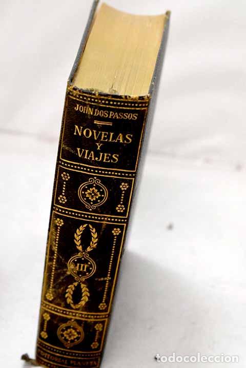 Libros: Novelas , Tomo III: DOS PASSOS, John.- DOS PASSOS, John
