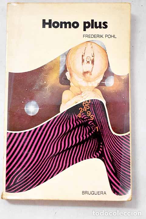 Libros: Homo Plus: Pohl, Frederik.- Pohl, Frederik