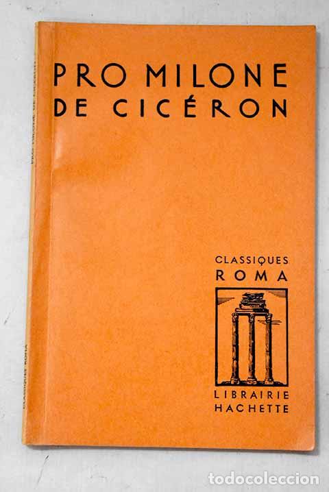 Libros: Pro milone de cic&eacute;ron.- Guillemin, A,M.